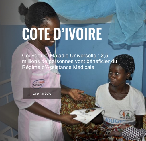 Couverture Maladie Universelle : 2,5 millions de personnes vont bénéficier du Régime d’Assistance Médicale