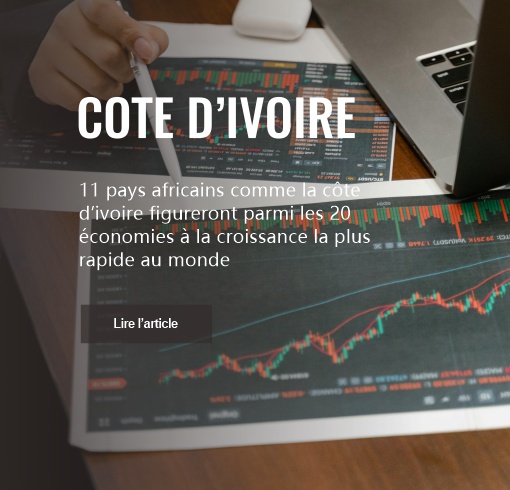 11 pays africains comme la côte d’ivoire figureront parmi les 20 économies à la croissance la plus rapide au monde